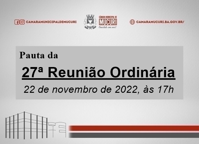 CÂMARA PUBLICA PAUTA DA 27ª REUNIÃO ORDINÁRIA