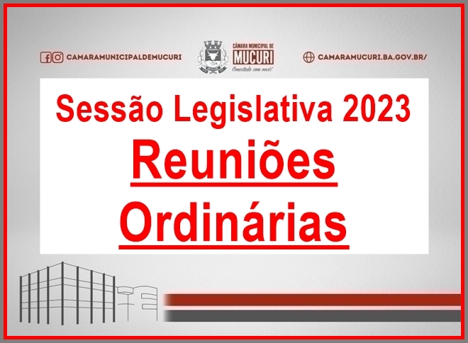 SESSÃO LEGISLATIVA 2023 TERÁ 35 REUNIÕES ORDINÁRIAS