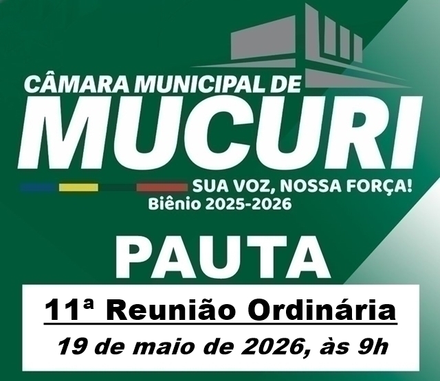 CÂMARA PUBLICOU PAUTA DA 11ª REUNIÃO ORDINÁRIA