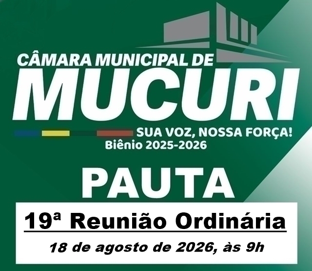 PAUTA DA 19ª REUNIÃO ORDINÁRIA FOI PUBLICADA